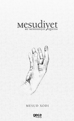 Mesudiyet / Bir Memnuniyet Öğretisi