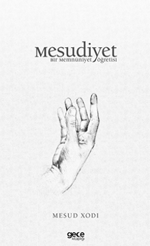 Mesudiyet / Bir Memnuniyet Öğretisi