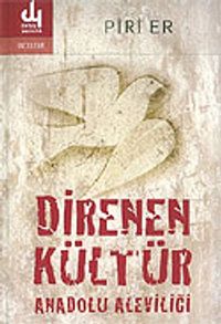 Direnen Kültür / Anadolu Aleviliği