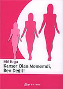 Kanser Olan Mememdi, Ben Değil!