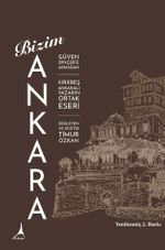 Bizim Ankara & Güven Dinçer'e Armağan