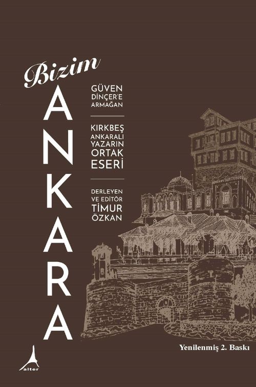 Bizim Ankara & Güven Dinçer'e Armağan