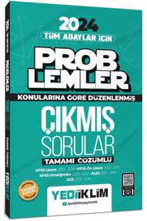 2024 Tüm Adayları İçin Problemler Konularına Göre Tamamı Çözümlü Çıkmış Sorular  