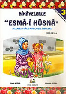 Hikayelerle Esma'i Hüsna-3 38 Hikaye