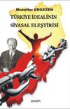 T&uuml;rkiye İdealinin Siyasal Eleştirisi