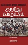 Ha&ccedil;lı Ordularının Korkusu Eyy&ucirc;bi Ordusu