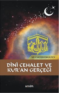 Dini Cehalet ve Kur’an Gerçeği