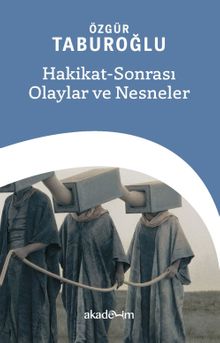 Hakikat-Sonrası Olaylar ve Nesneler