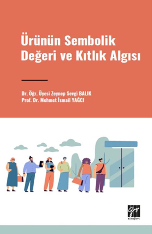 Ürünün Sembolik Değeri ve Kıtlık Algısı