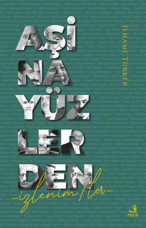 Aşina Yüzlerden İzlenim/ler 