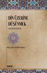 Din Üzerine Düşünmek &amp; Makaleler