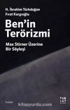 Ben’in Terörizmi & Max Stirner Üzerine Bir Söyleşi