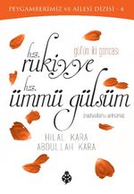 Gül'ün İki Goncası  Hz. Rukiyye - Hz. Ümmü Gülsüm