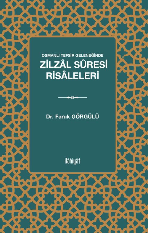 Osmanlı Tefsir Geleneğinde Zilzal Sûresi Risaleleri