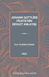 Johann Gottlieb Fichte'nin Devlet Anlayışı