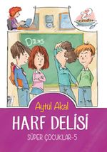 Harf Delisi /  Süper Çocuklar 5