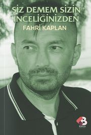 Siz Demem Sizin İnceliğinizden