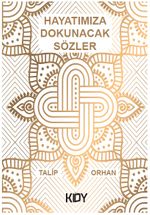 Hayatımıza Dokunacak Sözler 