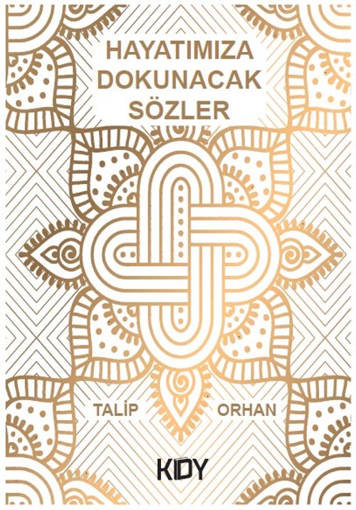 Hayatımıza Dokunacak Sözler 