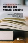 T&uuml;rk&ccedil;e S&ouml;z Varlığı &Uuml;zerine