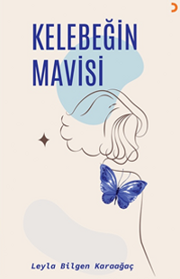 Kelebeğin Mavisi 