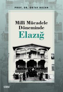 Millî Mücadele Döneminde Elazığ