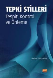 Tepki Stilleri & Tespit, Kontrol ve Önleme