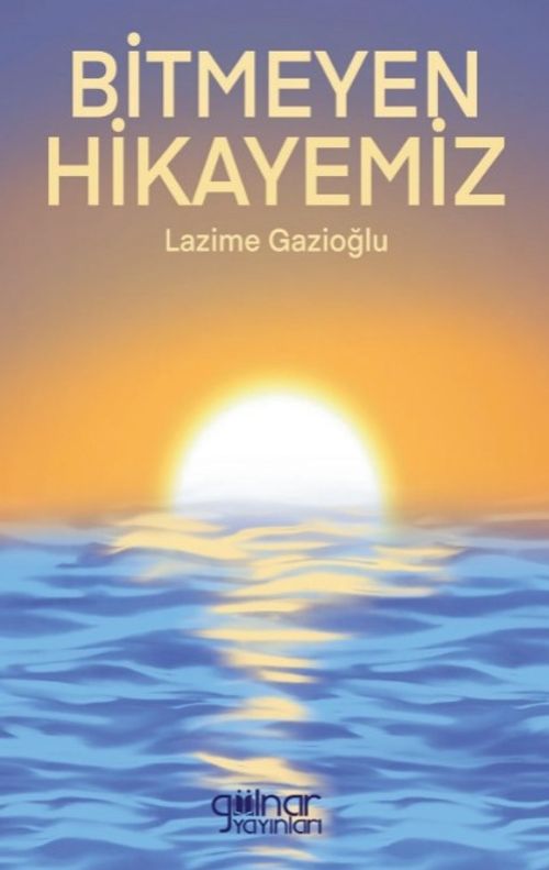 Bitmeyen Hikayemiz