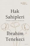 Hak Sahipleri & İsimler - Eserler - Hatıralar