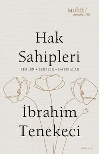 Hak Sahipleri & İsimler - Eserler - Hatıralar