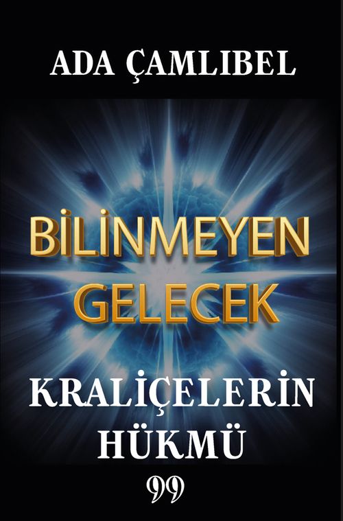 Bilinmeyen Gelecek: Kraliçelerin Hükmü