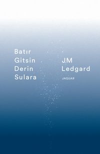 Batır Gitsin Derin Sulara