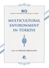 Multicultural Environment in T&uuml;rkiye