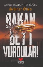 Bakan Bey'i Vurdular!