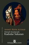 Osmanlı Saraylarında Kadınlar Saltanatı