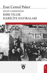 Siyasi Tarihimizde Kırk Yıllık Hariciye Hatıraları