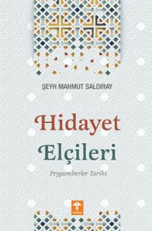 Hidayet Elçileri & Peygamberler Tarihi