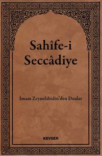 Sahife-i Seccadiye & İmam Zeynelabidin'den (a.s) Dualar