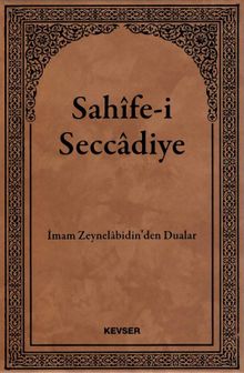 Sahife-i Seccadiye & İmam Zeynelabidin'den (a.s) Dualar