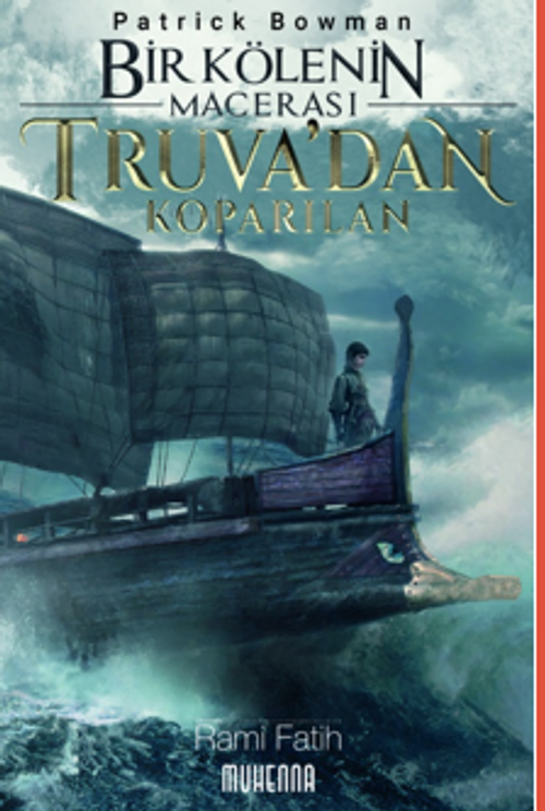 Bir Kölenin Macerası 1: Truva'dan Koparılan