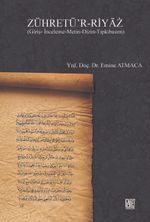 Zühretü'r-Riyaz (Giriş-İnceleme-Metin-Dizin-Tıpkıbasım)