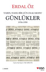 Günlükler 1956-1998 & Yarın, Nasıl Bir Gün Olacaksın?