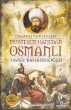 Muhteşem Hanedan Osmanlı & Osmanlı Padişahları