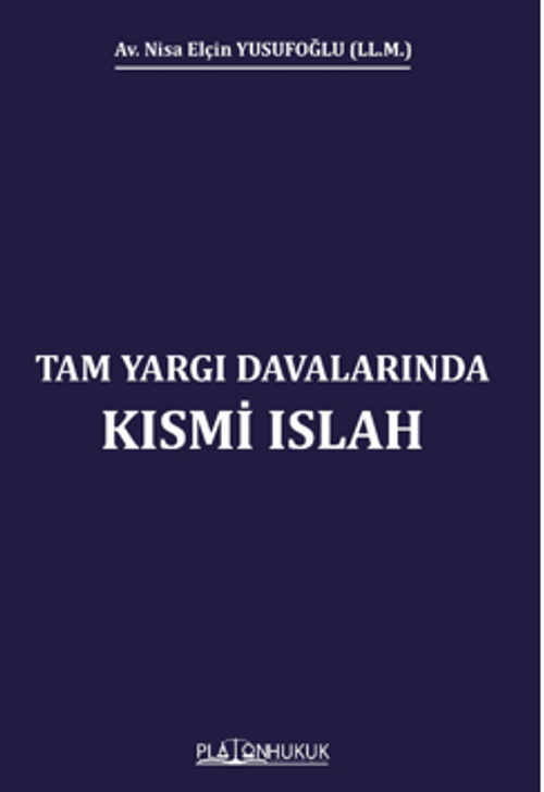 Tam Yargı Davalarınsa Kısmi Islah 