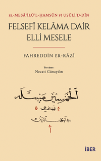 El-Mesaʾilü'l-Ḫamsûn Fî Uṣûli'd-Dîn Felsefî Kelama Dair Elli Mesele