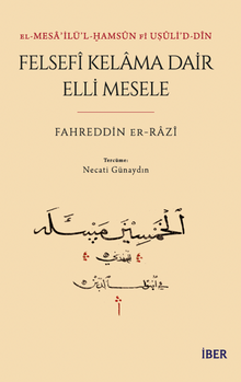 El-Mesaʾilü'l-Ḫamsûn Fî Uṣûli'd-Dîn Felsefî Kelama Dair Elli Mesele