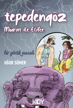 Tepedengöz - Murat ile Elifce