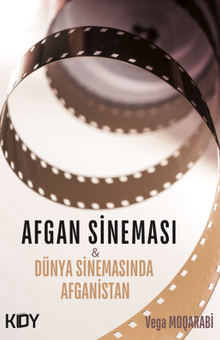 Afgan Sineması ve Dünya Sinemasında Afganistan