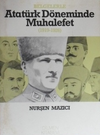 Belgelerle Atat&uuml;rk D&ouml;neminde Muhalefet (1919-1926) / 11-H-25