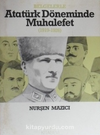 Belgelerle Atatürk Döneminde Muhalefet (1919-1926) / 11-H-25